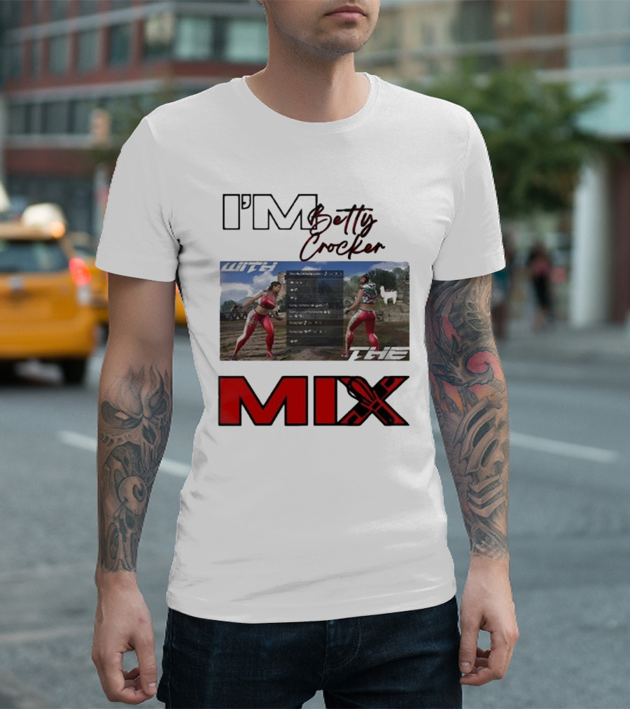 I'm Betty Crocker With The Mix T-Shirt