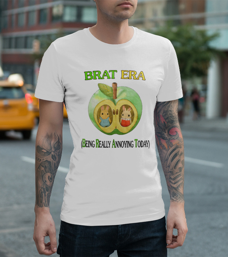 BRAT ERA Bunnies Inside Apple Being Really Annoying Today T-Shirt