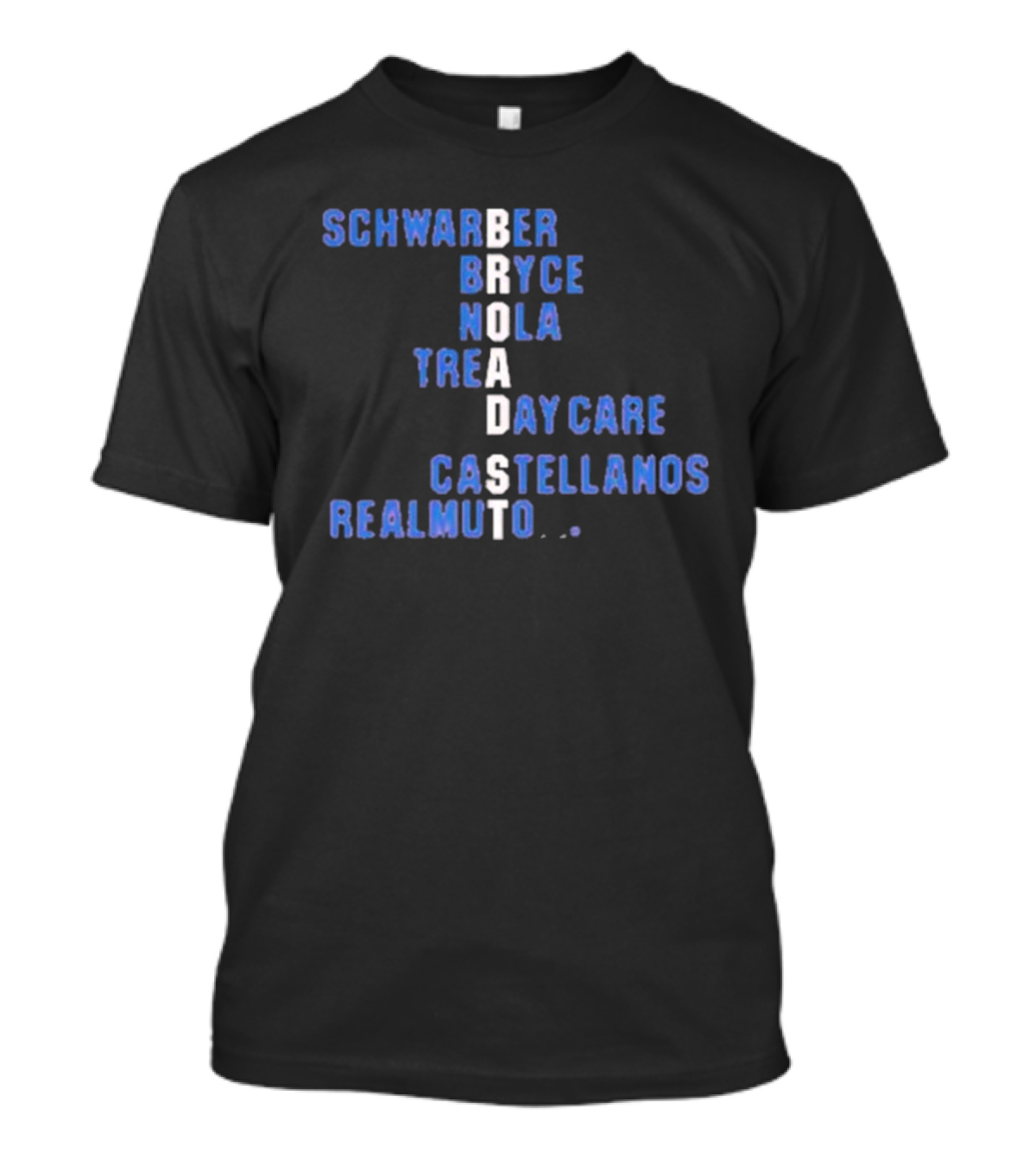 Broad St Names 2024 Schwarber Bryce Nola Trea Day Care Castellanos Realmuto T-Shirt