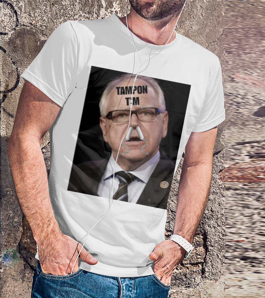 Tampon Tim Walz Dumb New Satire T-Shirt
