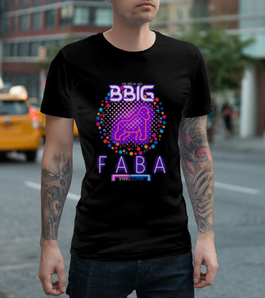 FABA BBIG Sprinkg Edition For Apes By Apes T-Shirt