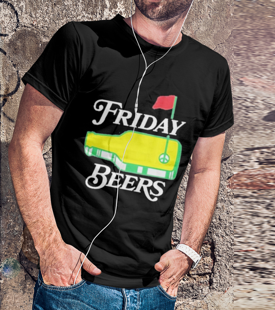 Friday Beers Golf Course Logo Flag Green Bottle T-Shirt