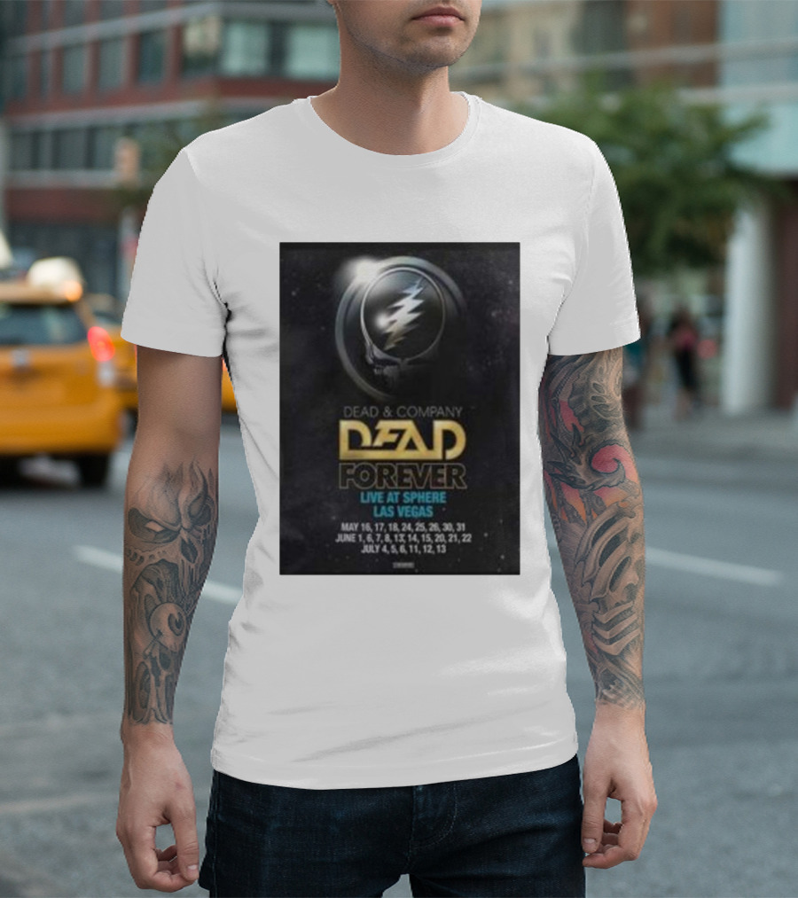 Dead And Company Dead Forever Live At Sphere Las Vegas May June July T-Shirt