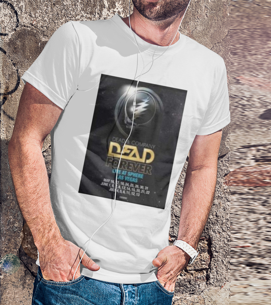 Dead And Company Dead Forever Live At Sphere Las Vegas May June July T-Shirt