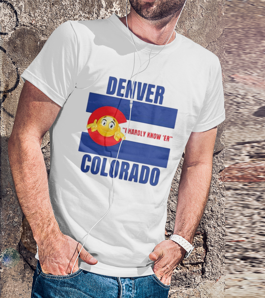 Denver Colorado I Hardly Know 'Er Emoji Thumbs Up T-Shirt