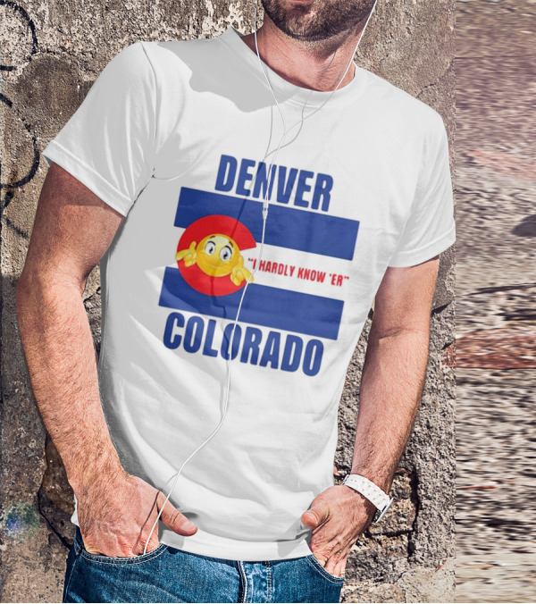 Denver Colorado I Hardly Know 'Er Emoji Thumbs Up T-Shirt