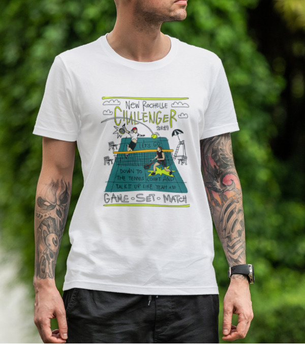 New Rochelle Challenger 2049 Let's Go Down To The Tennis Court And Talk It Up Like Yeah Game Set Match T-Shirt