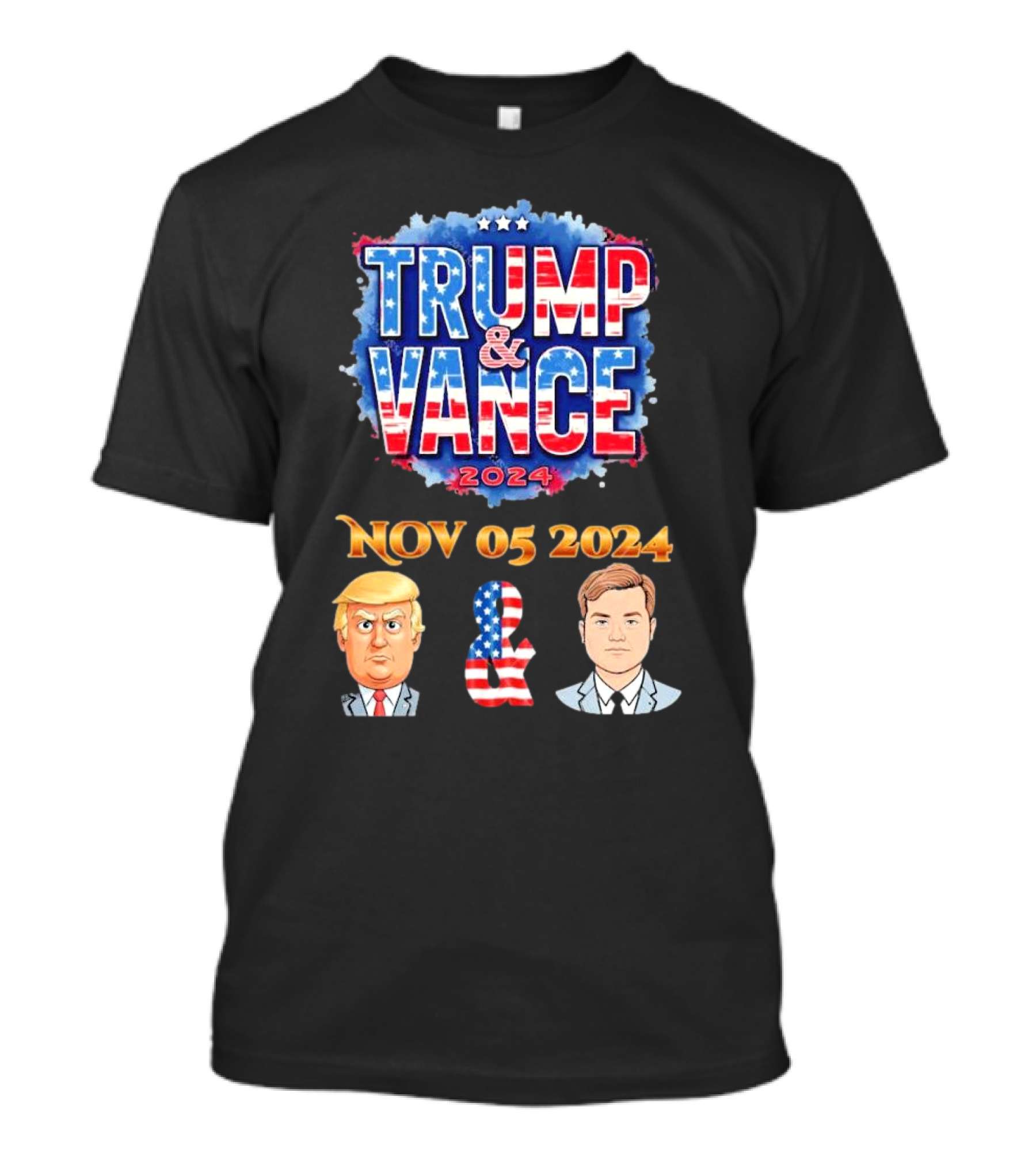 TRUMP And VANCE 2024 NOV 05 T-Shirt
