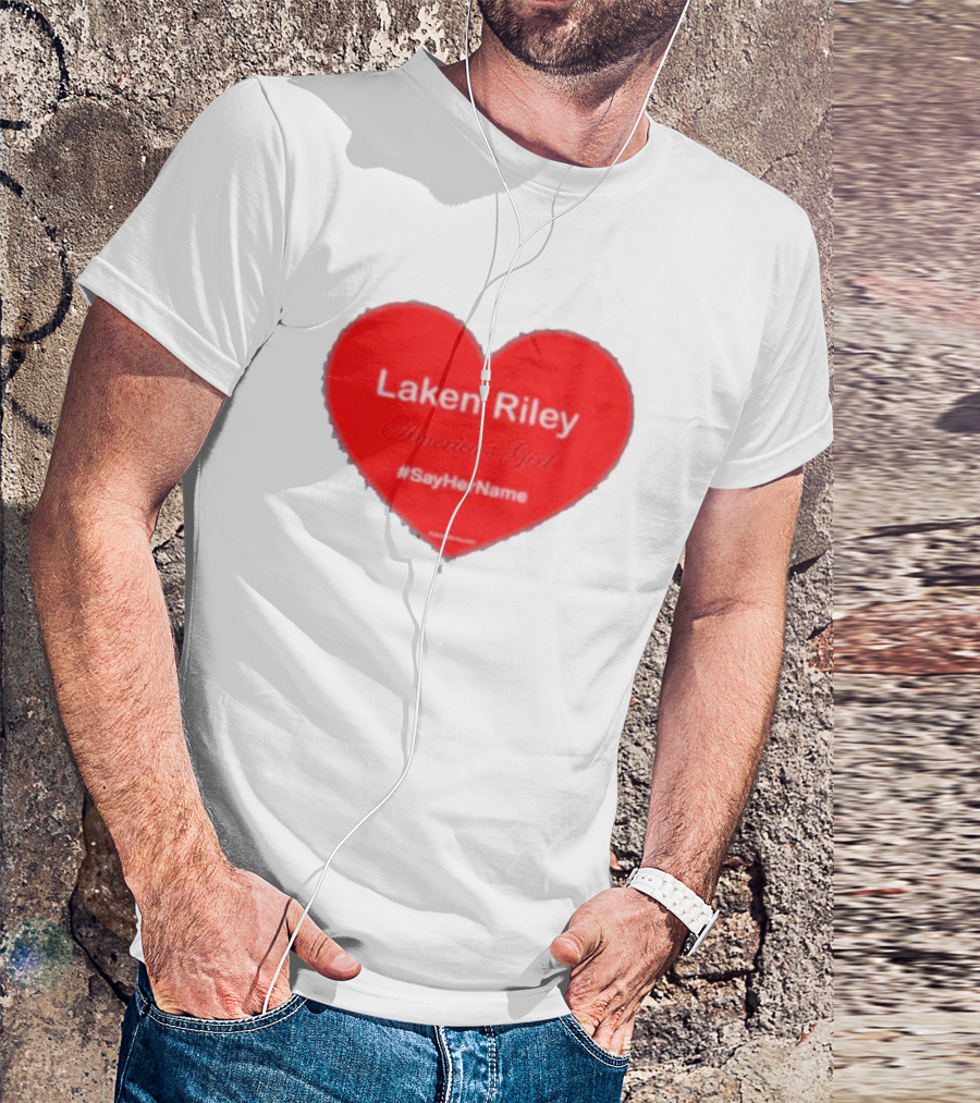 Laken Riley America's Girl #SayHerName Heart T-Shirt