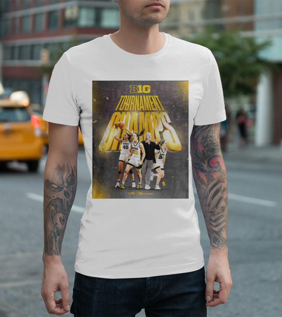 B1G Tournament Champs Iowa WBB Win It All T-Shirt