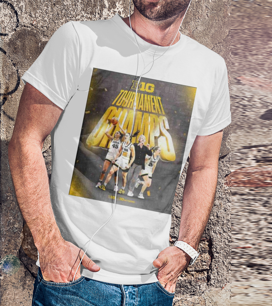 B1G Tournament Champs Iowa WBB Win It All T-Shirt