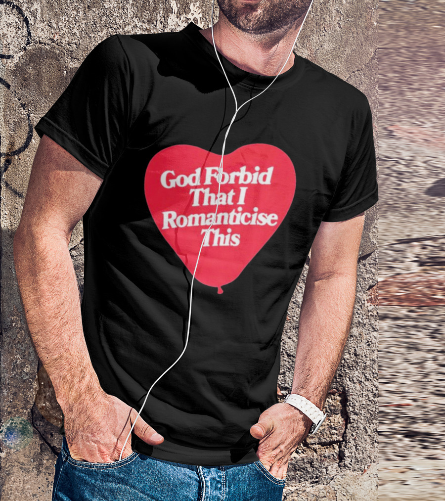 James Marriott God Forbid That I Romanticise This Heart Balloon T-Shirt