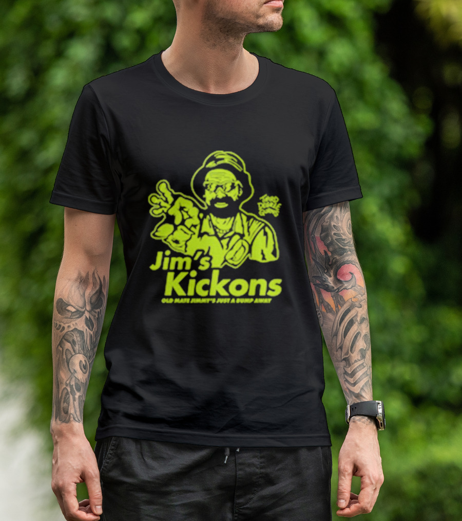 Jim’s Kickons Third Degree Gurns Old Mate Jimmy’s Just A Bump Away T-Shirt