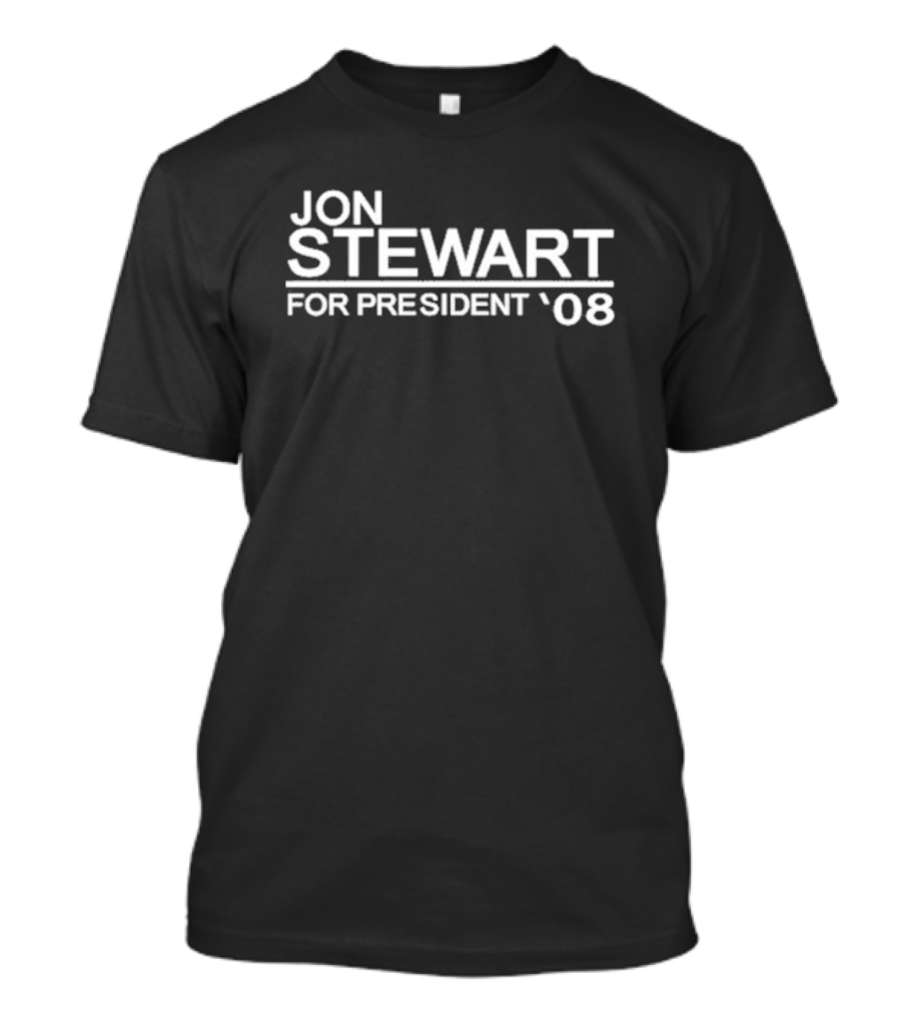 Jon Stewart For President 2008 Campaign Slogan Marketing T-Shirt