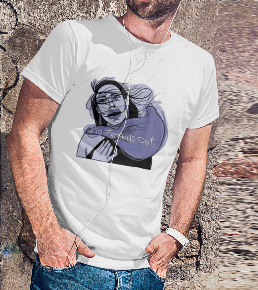 I'm Freaking Out Artistic Expression In Emotional Turmoil T-Shirt
