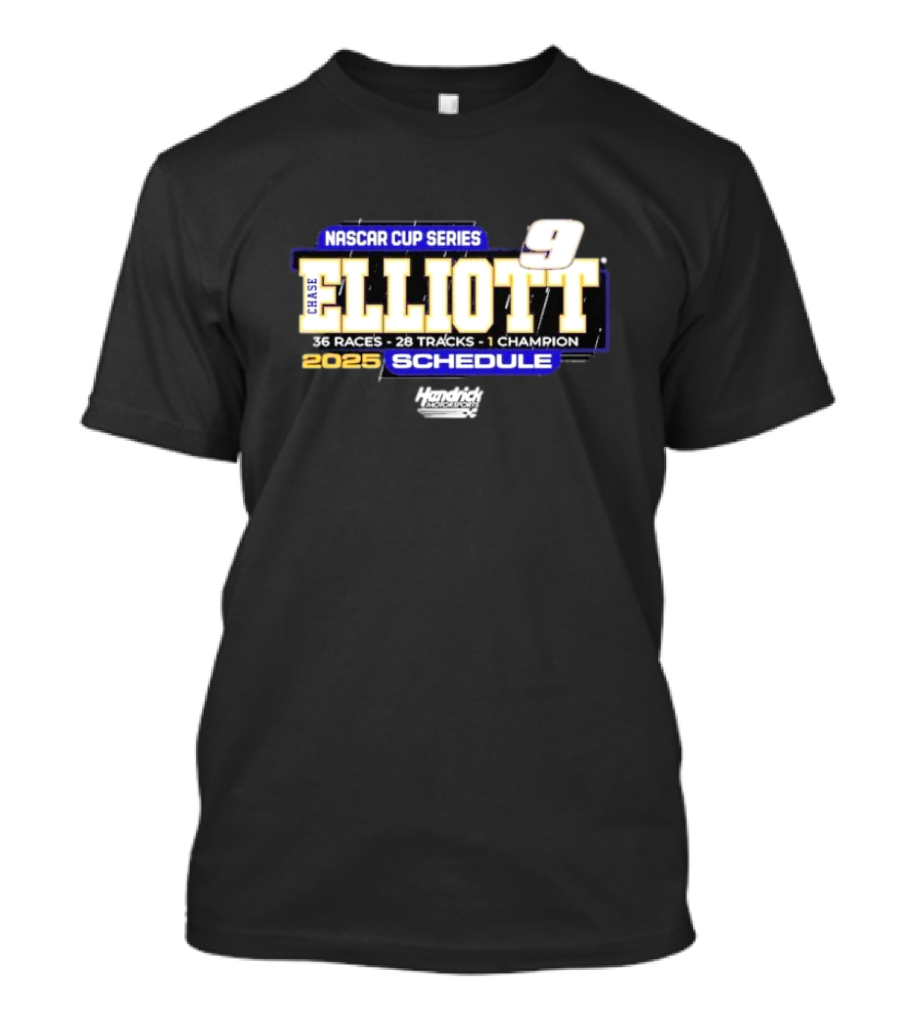 Chase Elliott 9 NASCAR Cup Series 2025 Schedule Hendrick Motorsports 36 Races 28 Tracks 1 Champion T-Shirt