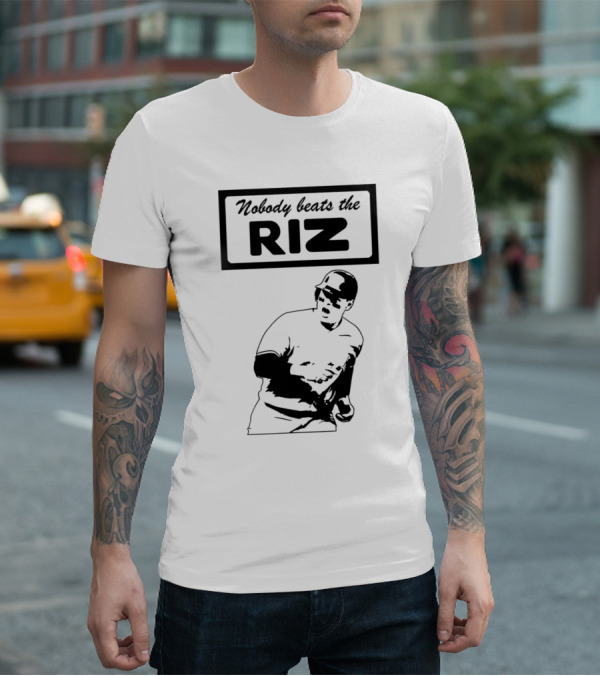 Nobody Beats The Riz Baseball T-Shirt