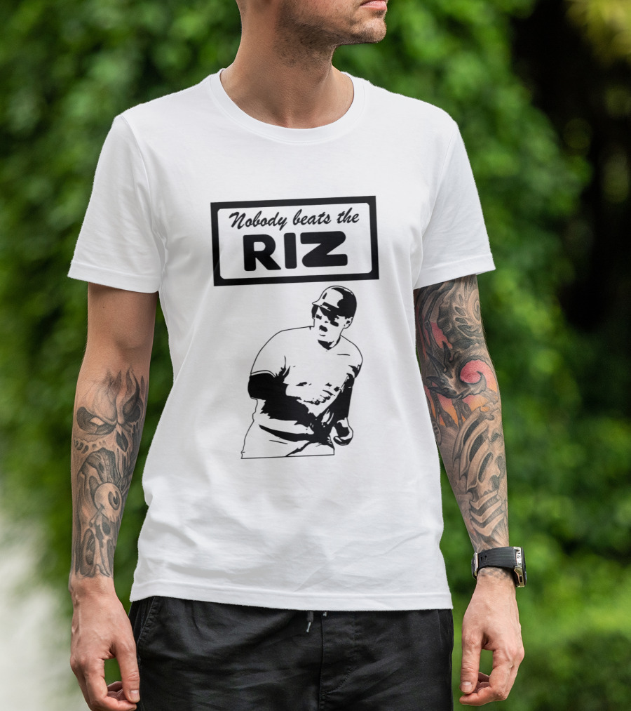 Nobody Beats The Riz Baseball T-Shirt