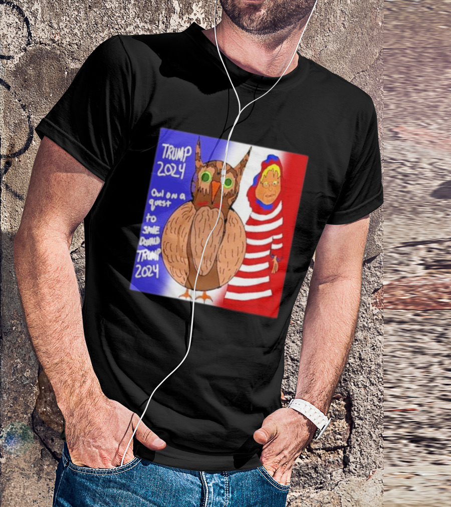 Trump 2024 Owl On A Quest To Save Donald Trump 2024 Red White Blue Stripes T-Shirt