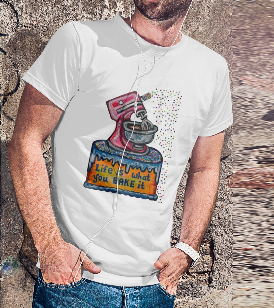 Life Is What You Bake It Cake Dough Mixer Multicolor Confetti T-Shirt