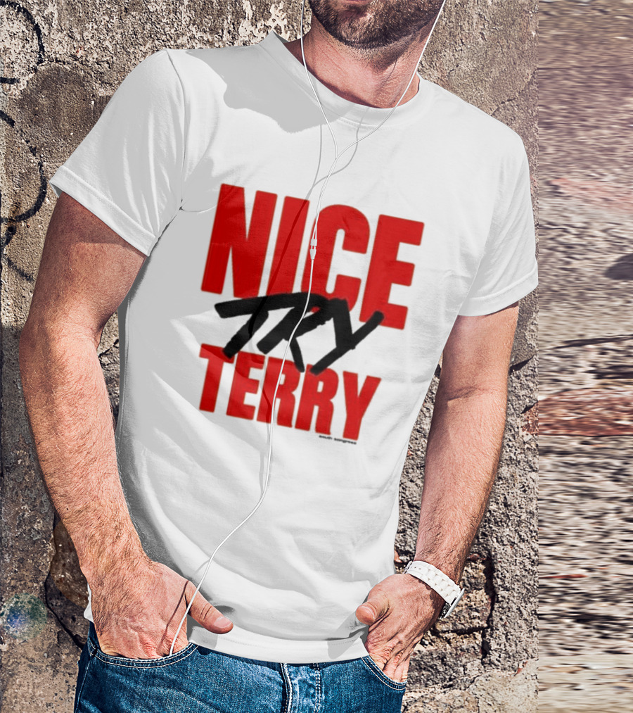 Nice Try Terry Text T-Shirt