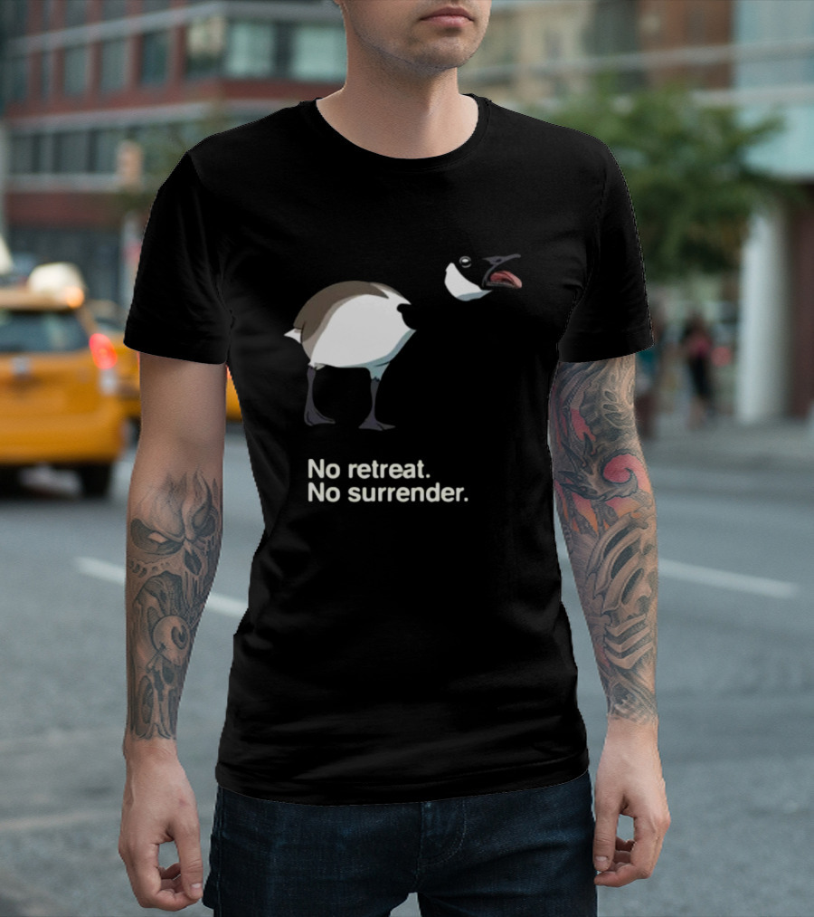 No Retreat No Surrender Goose T-Shirt