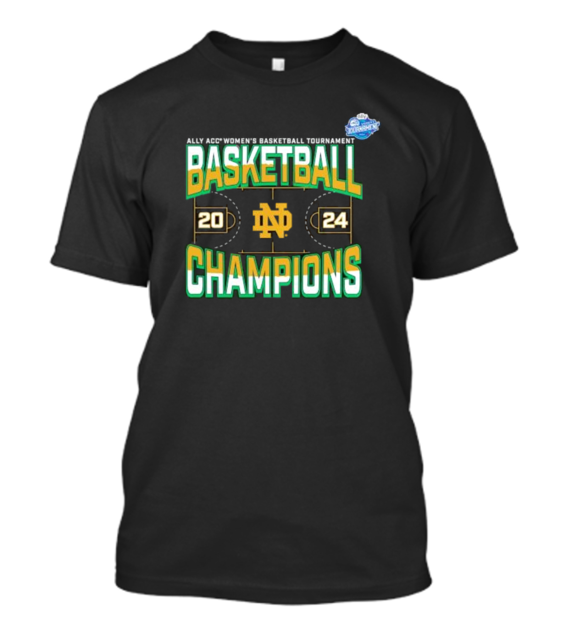 Ally ACC Women's Basketball Tournament 2024 Notre Dame Champions T-Shirt