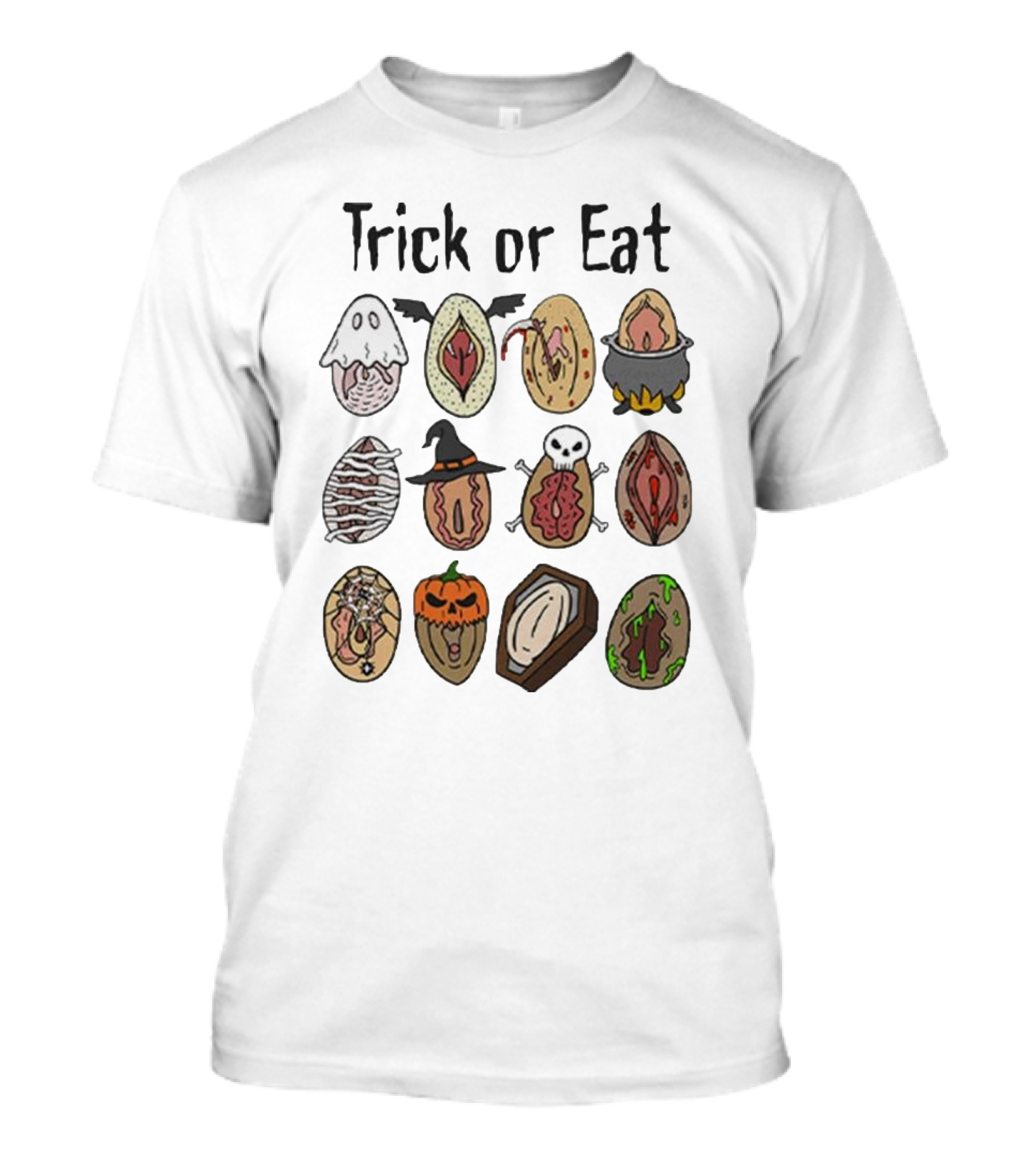 Trick Or Eat Halloween Vagina Ghost Witch Skull Pumpkin Coffin T-Shirt