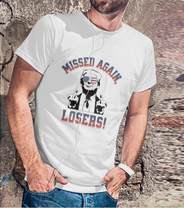 Missed Again Losers American Flag Glasses Gesture T-Shirt