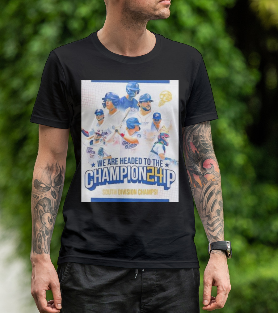 We Are Headed To The Championship 2024 South Division Champs Kannapolis Cannon Ballers Baseball T-Shirt