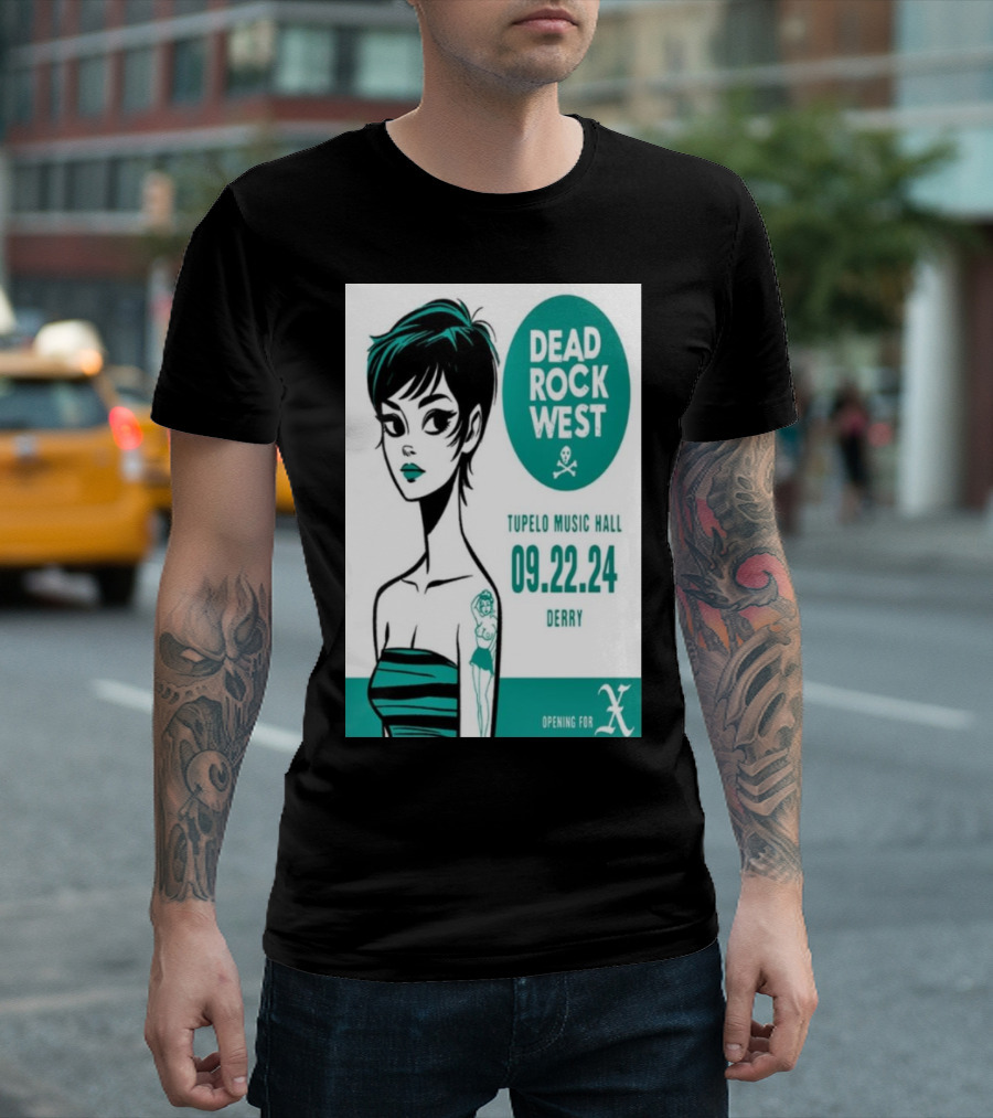 Dead Rock West Opening for X at Tupelo Music Hall Derry September 22 T-Shirt