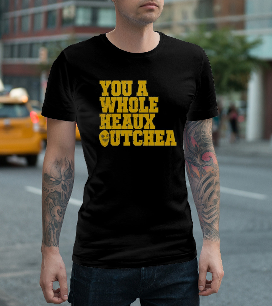 You A Whole Heaux Outchea Yellow Bold Text with Joker Face T-Shirt