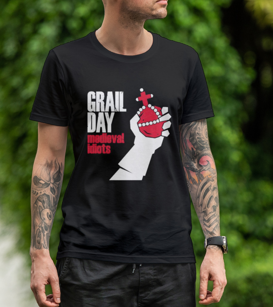 Grail Day Medieval Idiots T-Shirt