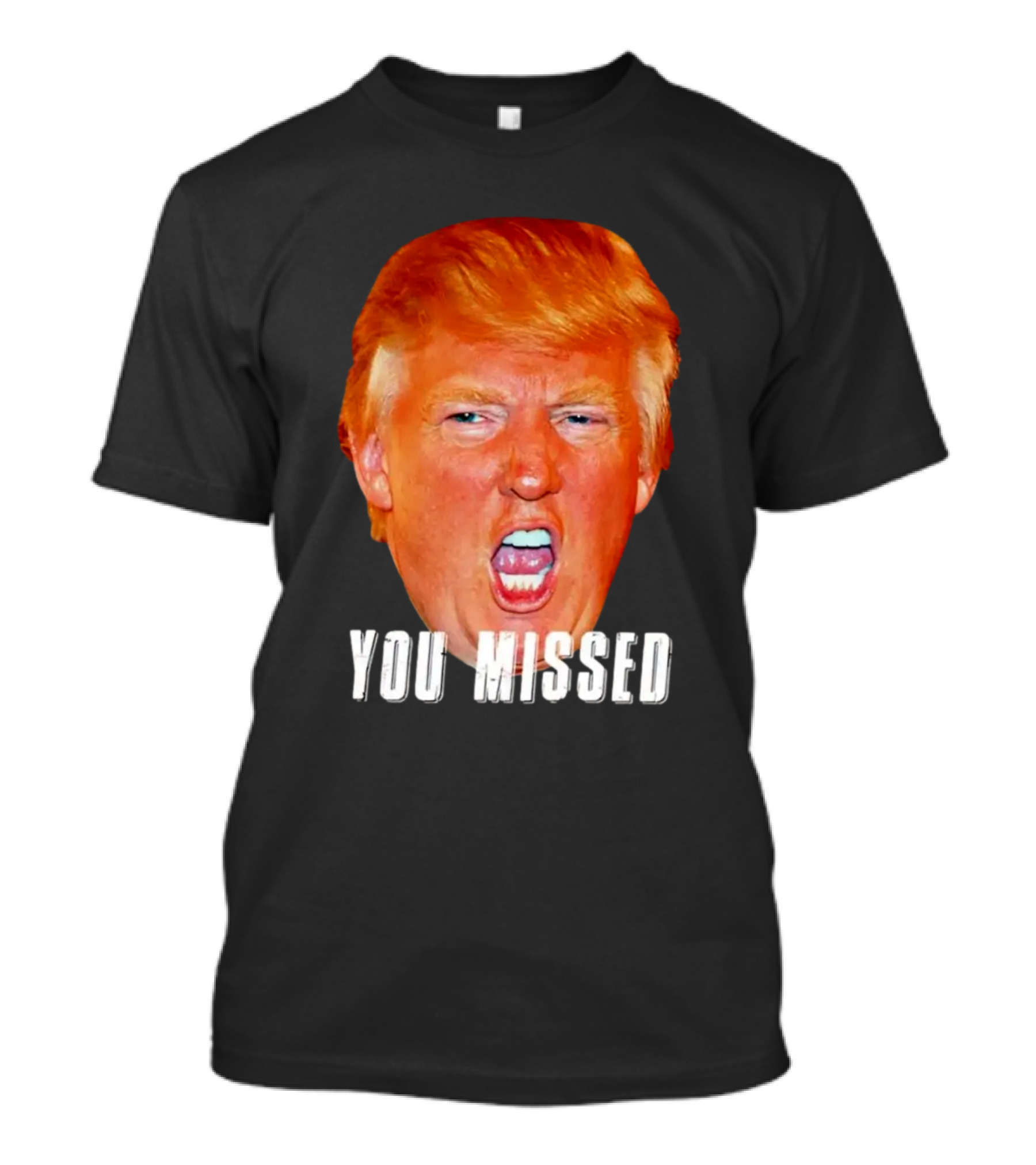 You Missed Trump 2nd Florida Shooter T-Shirt