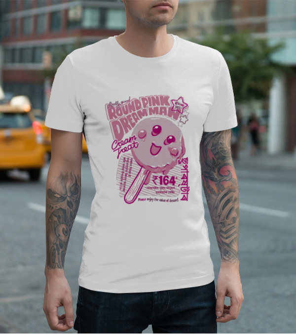 Really Good Round Pink Dream Man Cream Treat Please Enjoy The Value Of Desert 164 Sweets T-Shirt