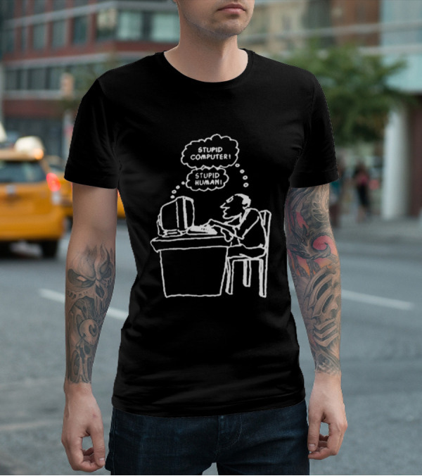 Stupid Computer Stupid Human Comic Interaction T-Shirt