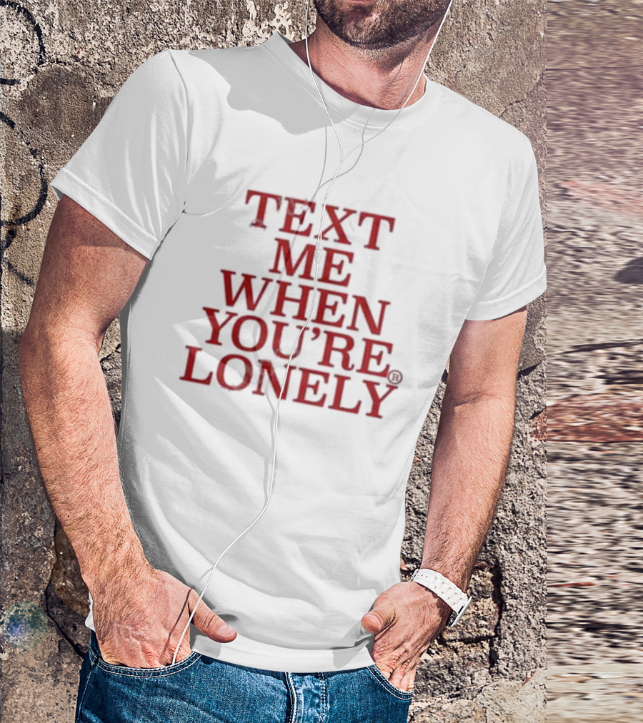 Kanye’s Diary Text Me When You’re Lonely T-Shirt