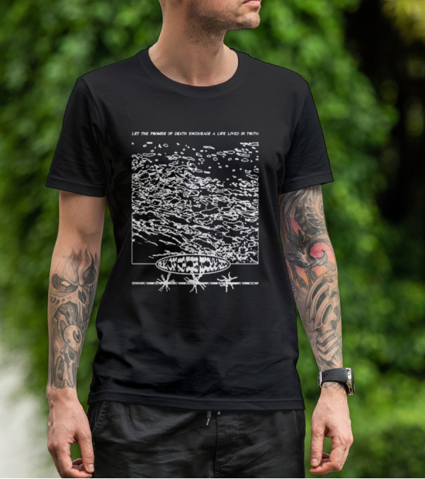 Let The Promise Of Death Encourage A Life Lived In Truth Mysterious Cosmic Landscape And Abstract T-Shirt