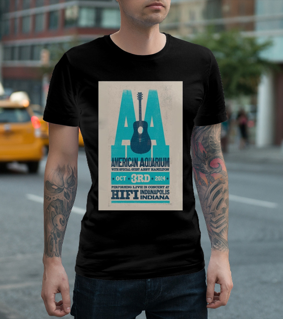 American Aquarium Live Concert With Special Guest Abby Hamilton October 3rd 2024 HiFi Indianapolis Indiana T-Shirt