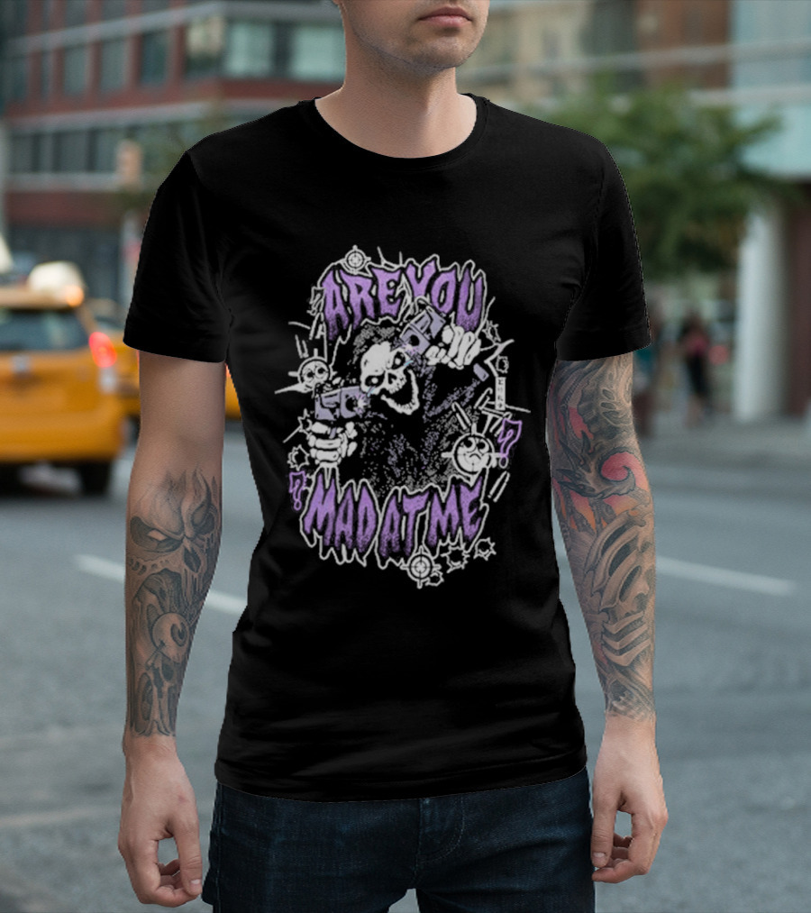 ARE YOU MAD AT ME Skeletal Figure with Guns and Cartoon Style Elements T-Shirt