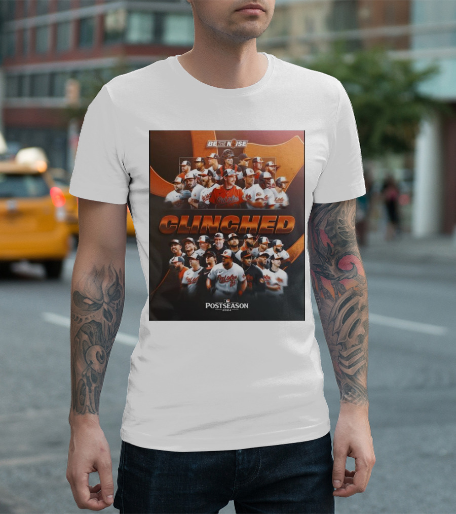 Baltimore Orioles Be The Noise Clinched Postseason T-Shirt