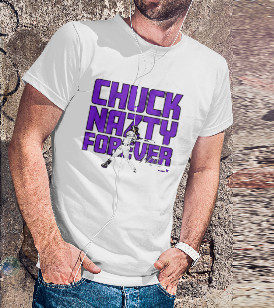 Chuck Nazty Forever Signature Charlie Blackmon Colorado Rockies T-Shirt