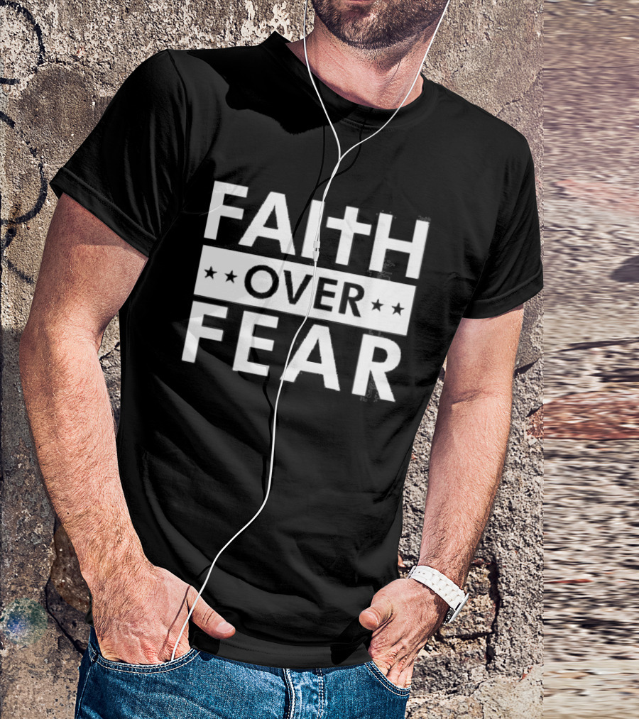 FAITH OVER FEAR Stars Cross Symbol Text T-Shirt