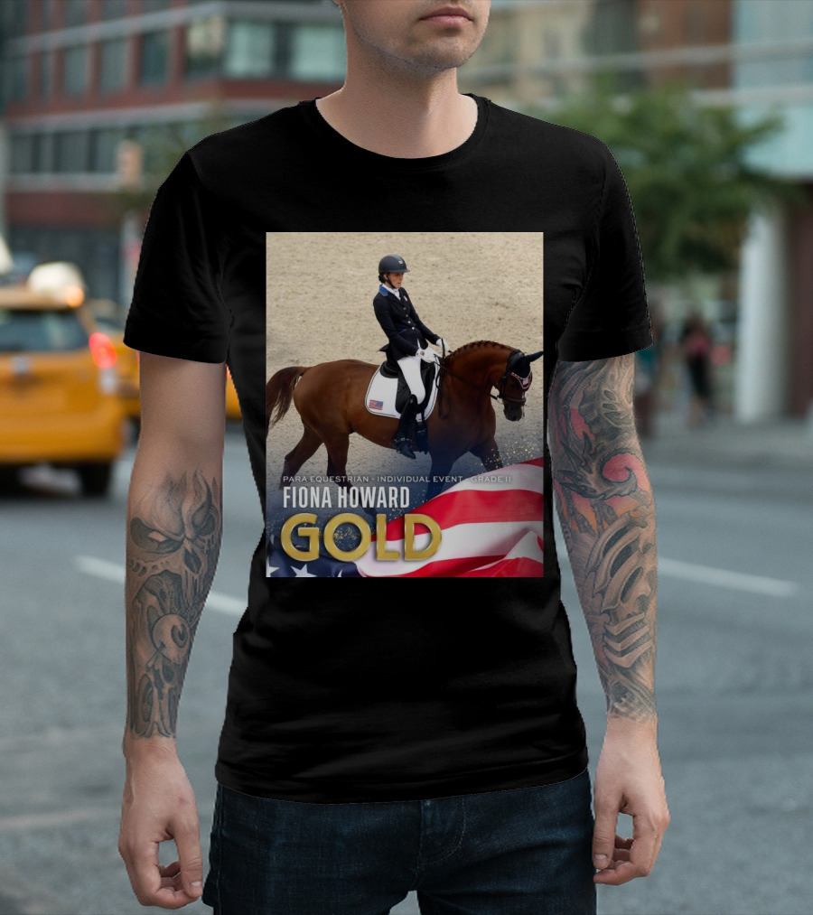 Fiona Howard Gold Para Equestrian Individual Event Grade II Paris 2024 Paralympic Games T-Shirt