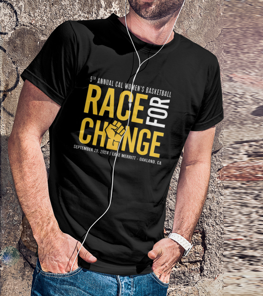 5th Annual Cal Women’s Basketball Race For Change September 28 2024 Lake Merritt Oakland CA T-Shirt