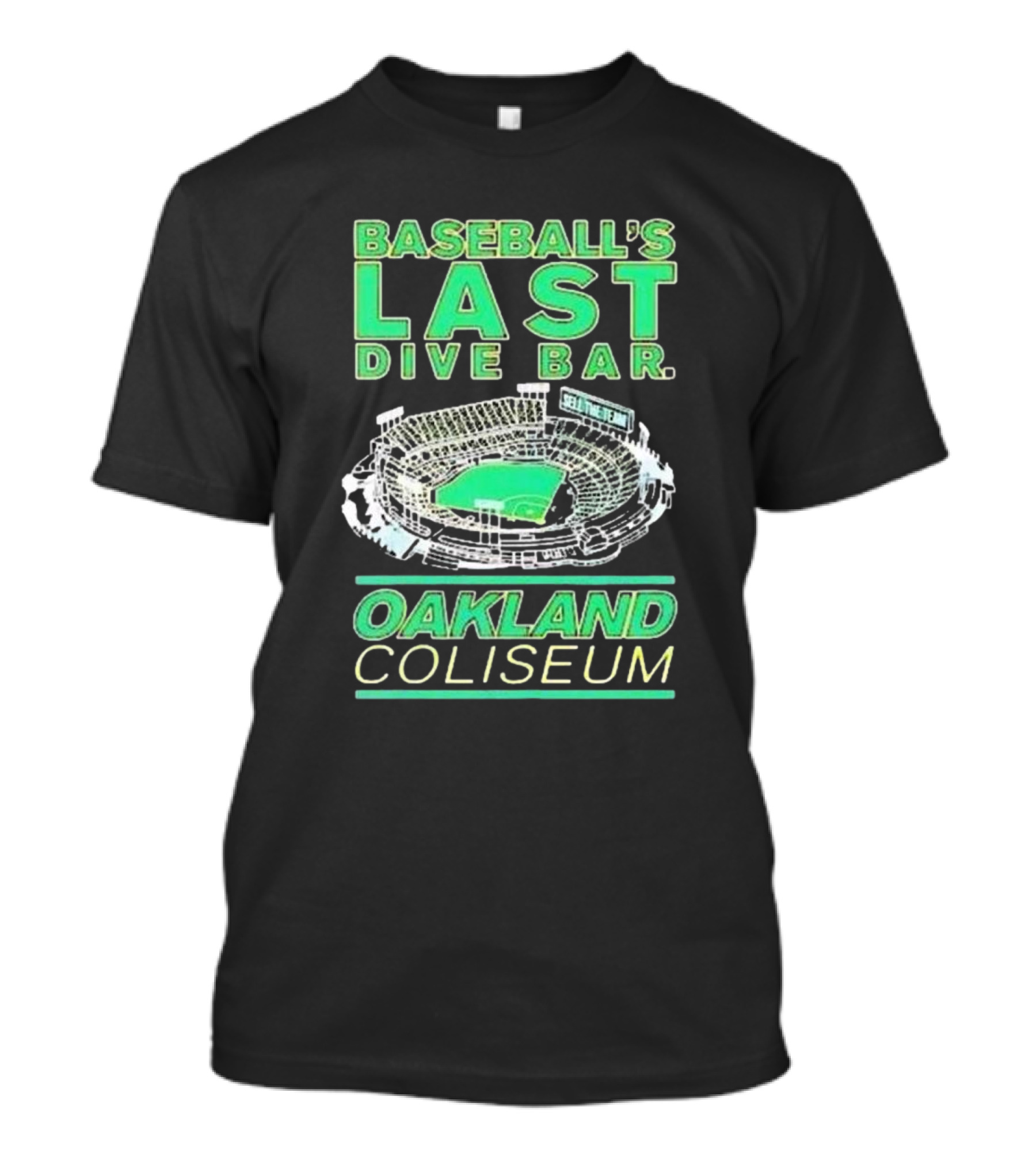 BASEBALL’S LAST DIVE BAR OAKLAND COLISEUM T-Shirt