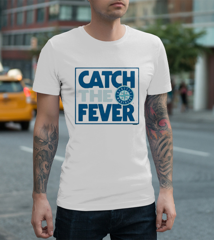 Catch The Fever Seattle Mariners MLB T-Shirt