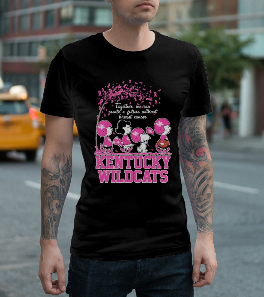 Peanuts Characters Kentucky Wildcats Together We Can Create A Future Without Breast Cancer T-Shirt