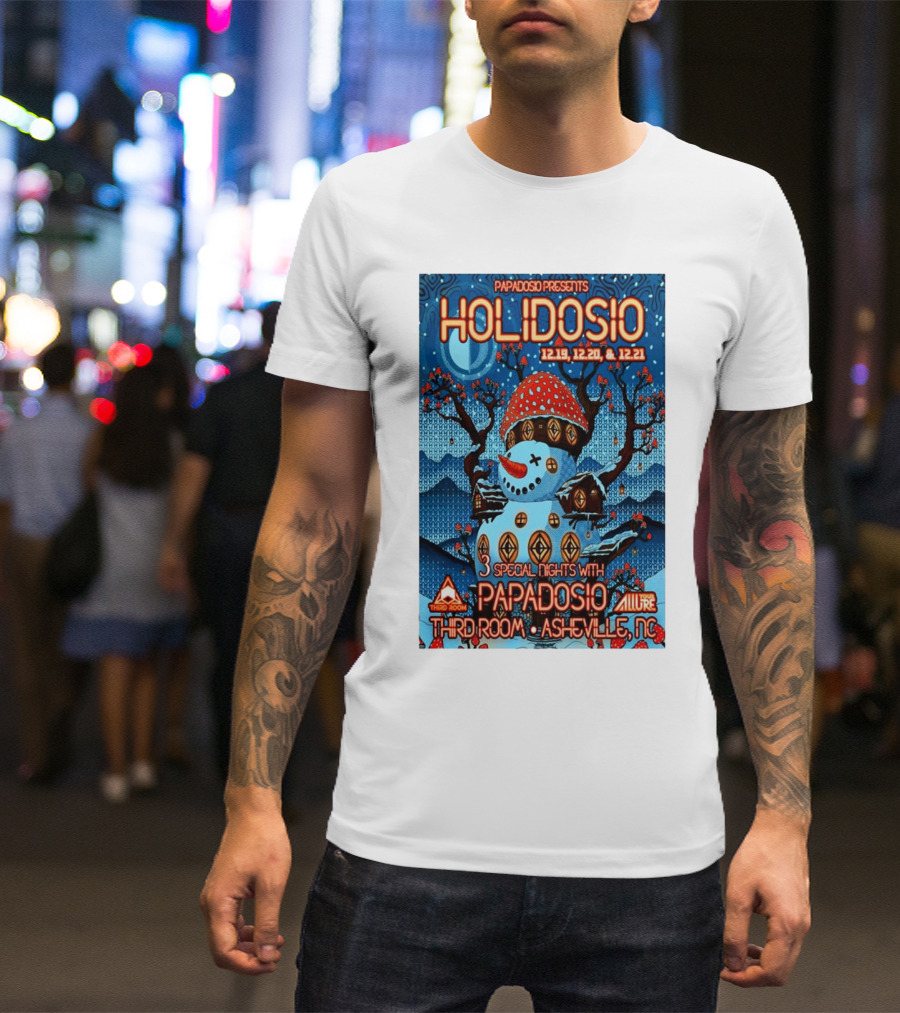 Papadosio Holidosio December 19-21 2024 Asheville NC Third Room Tour Snowman T-Shirt
