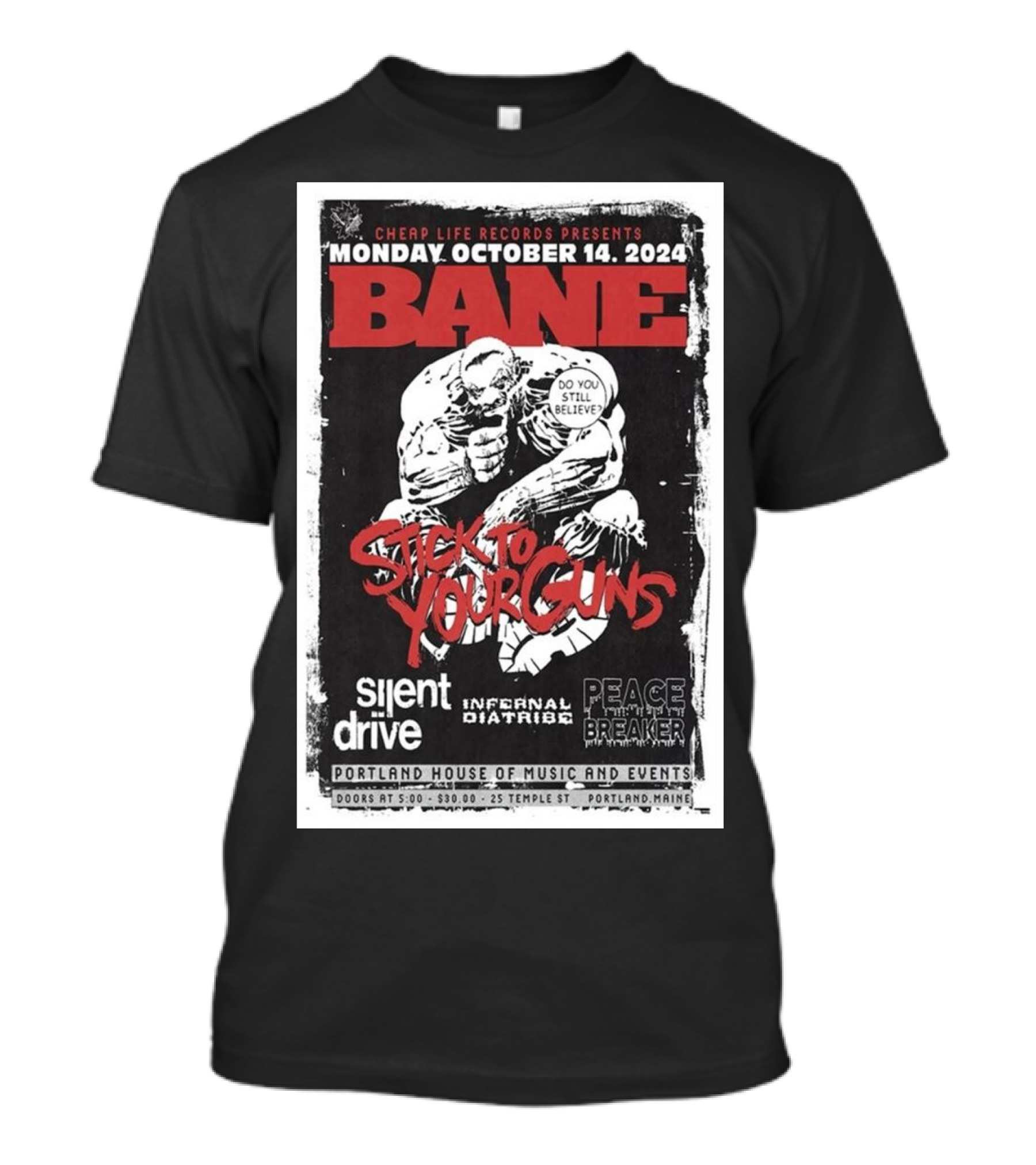 Bane Stick To Your Guns October 14 2024 Portland House Music Events Silent Drive Peacebreaker Infernal Diatribe T-Shirt